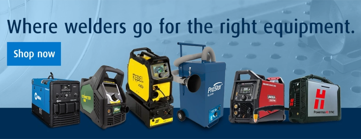 Where welders go for the right equipment.